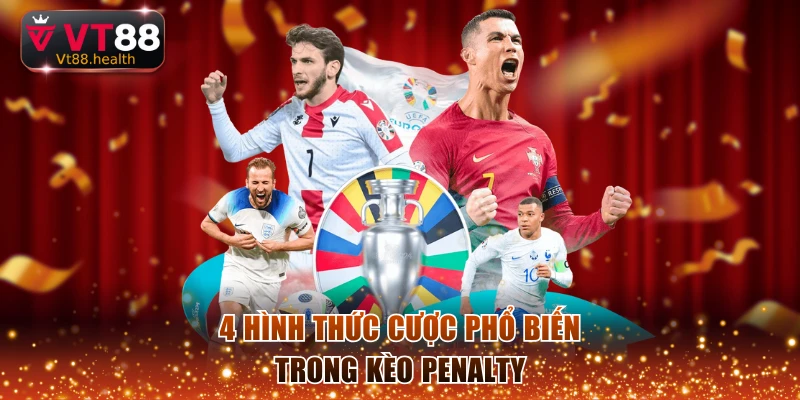 4 hình thức cược phổ biến trong kèo penalty