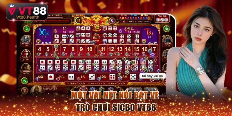 Một vài nét nổi bật về trò chơi sicbo VT88