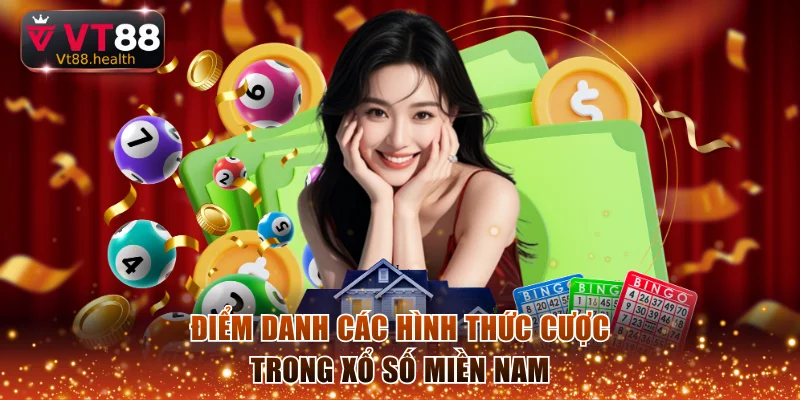 Tổng hợp hình thức cược trong XSMN